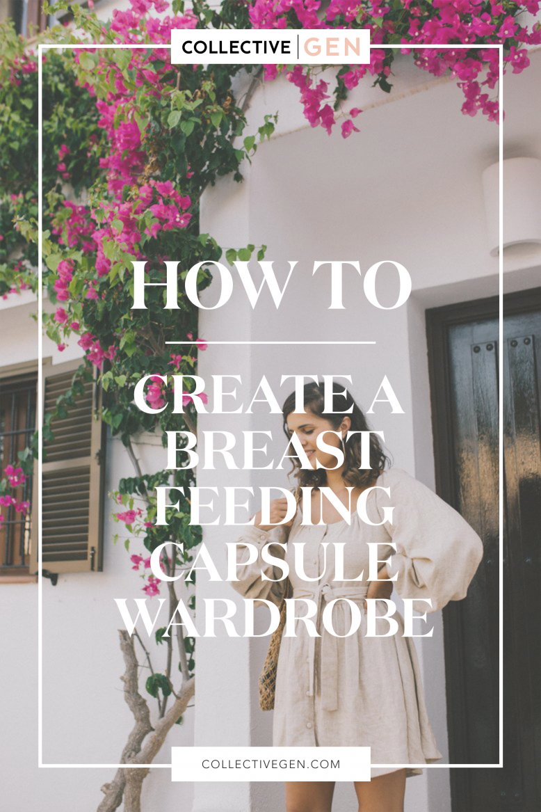 How to Create A Breastfeeding Capsule Wardrobe
