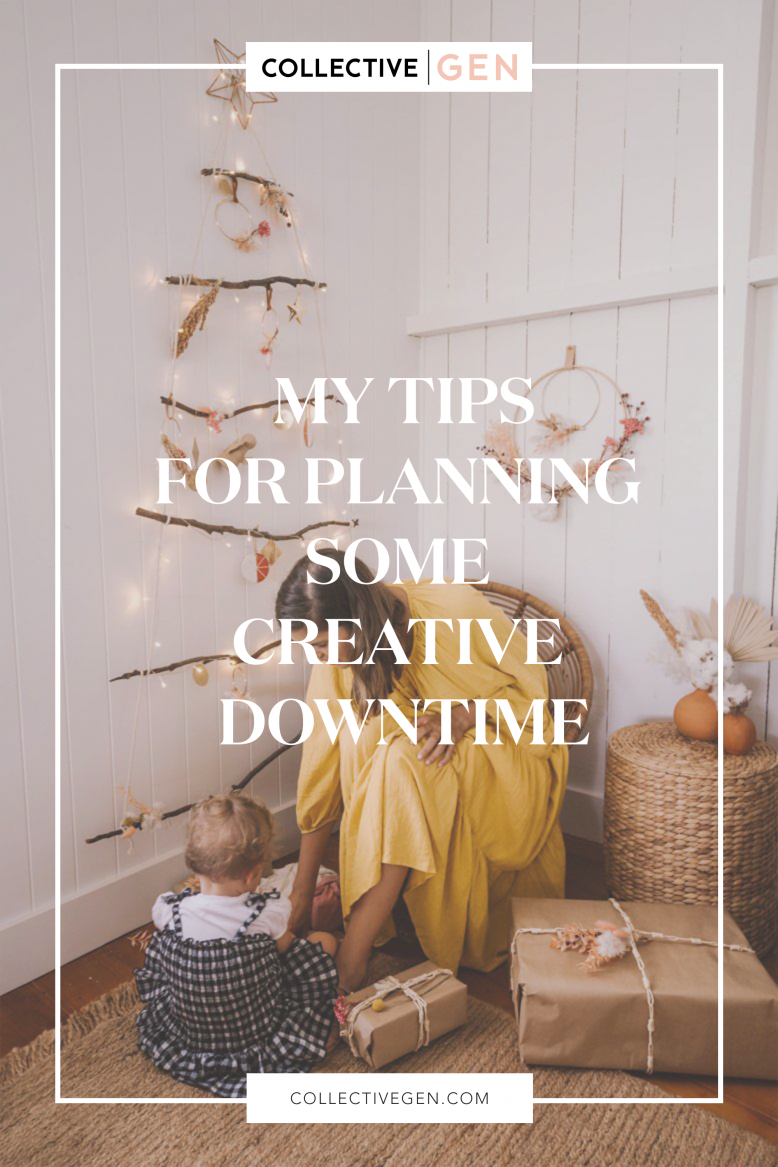 My Tips For Planning Some Creative Downtime